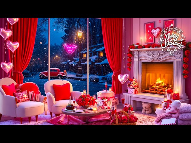 Cozy Valentine's Day Fireplace Ambience 💖 Romantic Relaxing Valentine Music🌹 Happy Valentine's Day