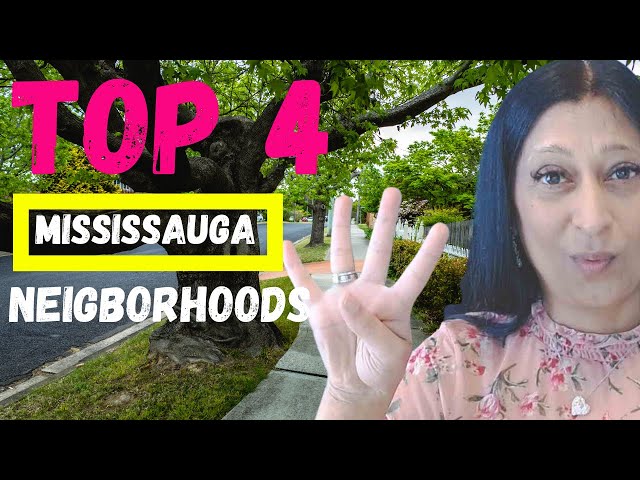 Moving to Mississauga Ontario | Top 4 Neighborhoods people love!