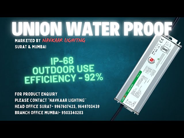 Union Waterproof Power Supply ( Navkaar lighting Surat & Mumbai )