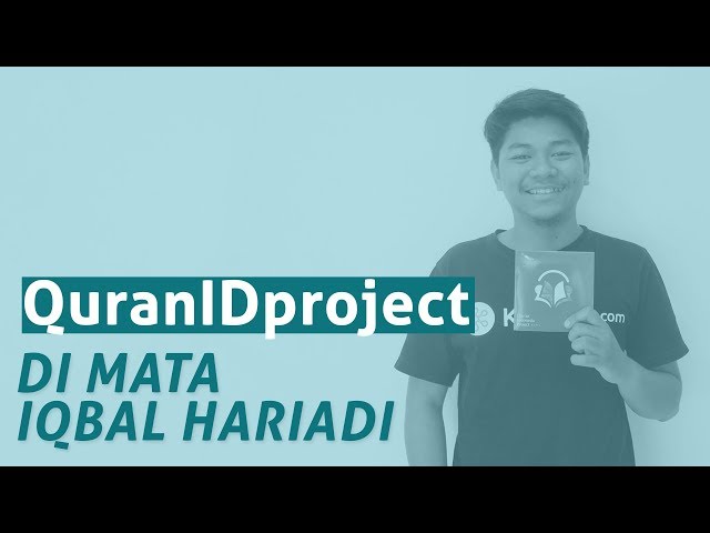 Testimonial Iqbal Hariadi tentang #QuranIDproject