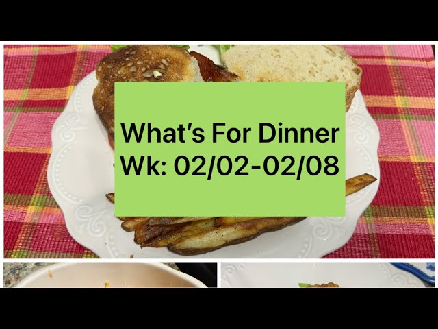 What's for Dinner?  Wk 02/2-2/8| We DID NOT Follow the Menu. Out To Eat  #dinnerideas #dinnermeals