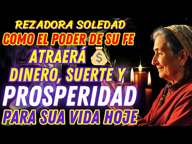 💰 ORACIÓN PODEROSA para ROMPER CADENAS y ATRAER DINERO, SUERTE y ABUNDANCIA SIN LÍMITES 🙏