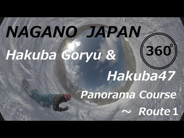 【360°videos】360° Ski resorts in Japan【NAGANO　Hakuba Goryu & Hakuba47】Panorama Course ～ Route１