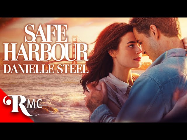 Safe Harbour | Danielle Steel Movie | Find the Courage to Love Again | FULL Romance Drama