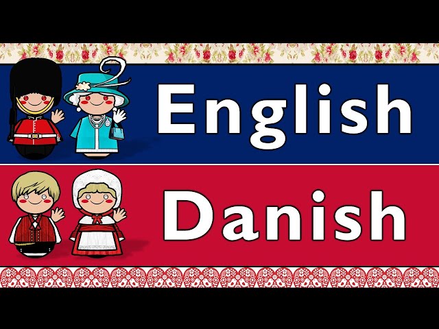 GERMANIC: ENGLISH & DANISH