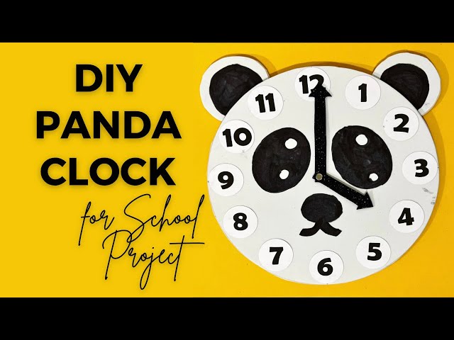 DIY CLOCK MAKING IDEAS | CLOCK CRAFT | PANDA CLOCK | HOW TO MAKE CLOCK EASY | SCHOOL PROJECT