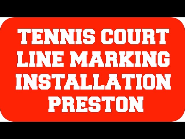 Tennis Court Line Marking Installation Preston