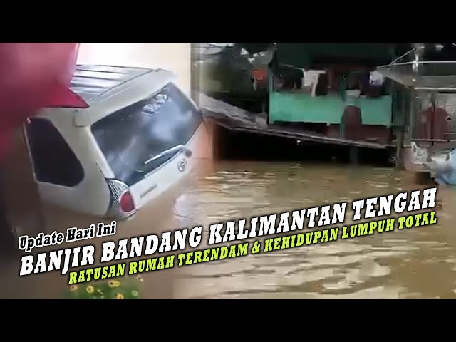 Banjir Bandang Terjang Kalimantan Tengah Ratusan Rumah Terendam dan Kehidupan Warga Lumpuh Total