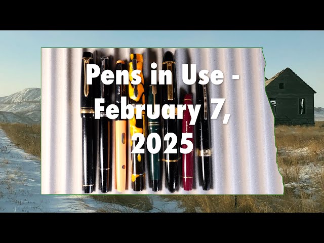 Pens in Use - February 7, 2025