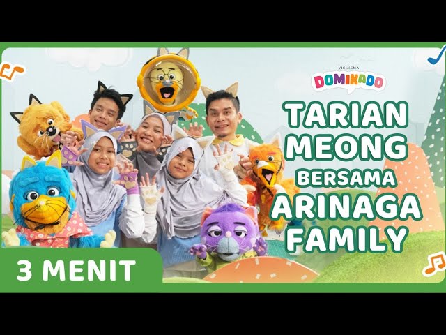 Nussa Kedatangan Sahabat! : Tarian Meong bersama Domikado dan Arinaga Family