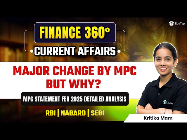 Finance Current Affairs for RBI Grade B 2025 Preparation | Banking Current Affairs 2025 |Finance 360