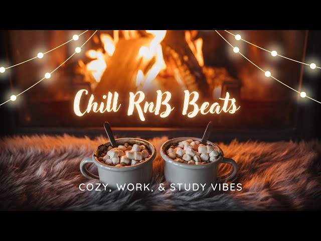 rnb type Beats (R&B Playlist)🎶 Cozy Music for Relax, Coffee, Work,& Healing Vibes | Chill Type Beat