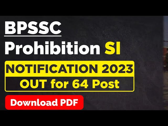 BPSSC SI/Prohibition Exam Notification Out 2023. || By - UK Tech Helper