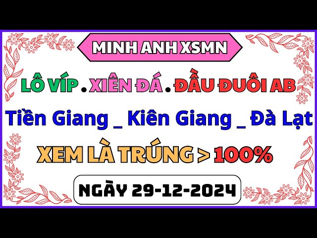 soi cầu miền nam 29/12/2024 | xổ số miền nam | Soi Cầu Miền Nam | soi cầu mn | Minh Anh XSMN