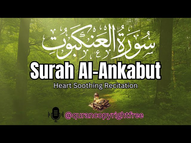 Surah Al-Ankabut||World's best recitation||ZikrullahTV||Heart soothing tilawat||Copyright free||