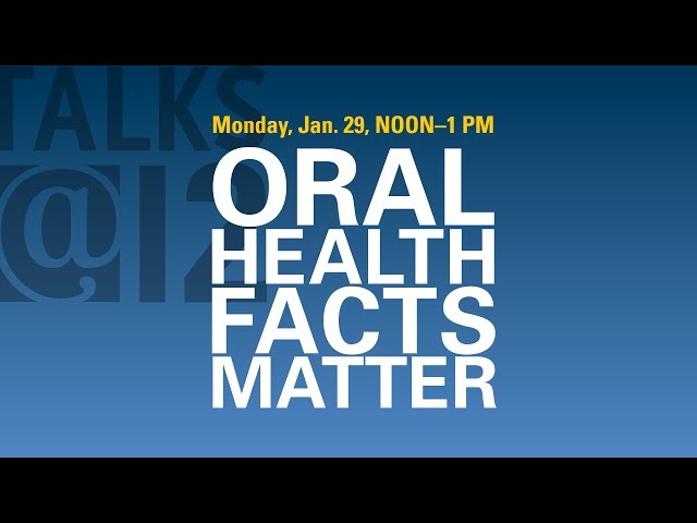 Talks@12: Oral Health Facts Matter