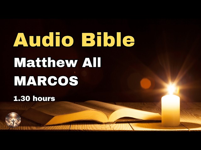 Bible Audio Book: Marcos All Chapters; Christian Teachings ⎮ 1.30 Hours Cleanse Your Sins!