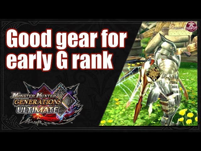 MHGU: Good Gear for Early G Rank