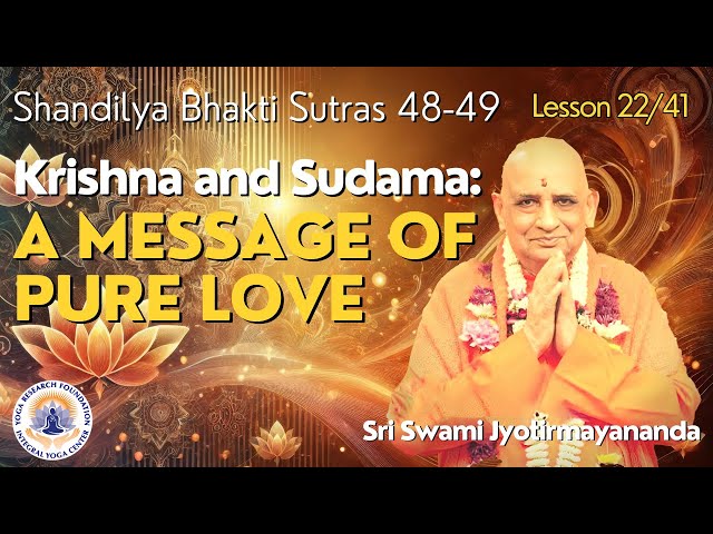 Krishna and Sudama: A Message of Pure Love | Bhakti Sutras Lesson 22