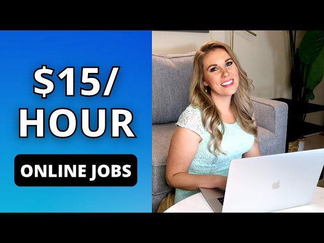 10 Online Jobs That Pay $15/hr or More