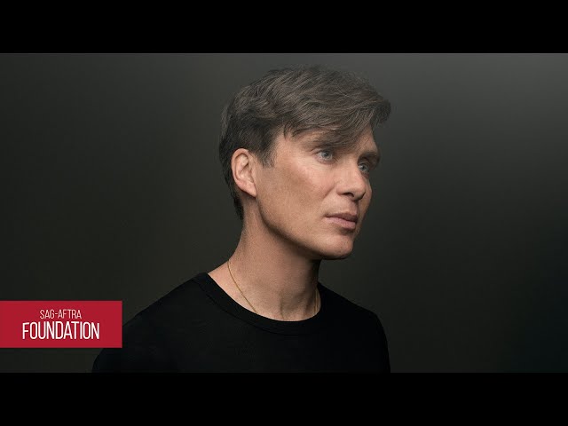 Cillian Murphy Career Retrospective | SAG-AFTRA Foundation Conversations