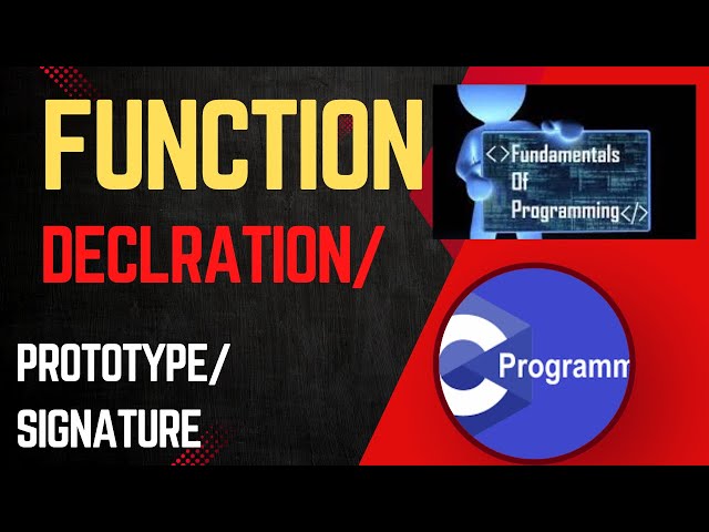 Function definition and Function Prototype|Function Signature|Tech&CsDepartment