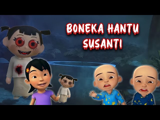 SUSANTI GHOST DOLL!! The Mystery of the Appearance of the Susanti Ghost Doll. Upin Ipin is afraid