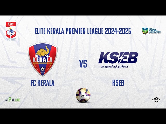 MATCH 12 | FC KERALA vs KSEB | ELITE KPL | KFA | SCORELINE SPORTS