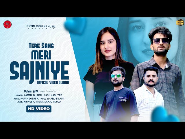 Tere Sang Meri Sajniye | Himachali Pahari Video Song | Yash Kashyap | Ramna Bharti | Novin Joshi NJ