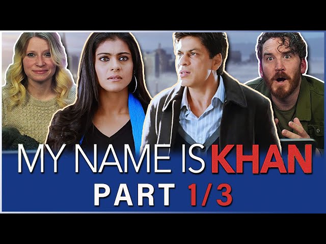 MY NAME IS KHAN Movie Reaction Part 1/3! | Shah Rukh Khan | Kajol | Karan Johar