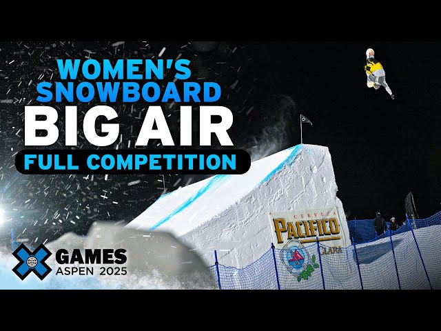 Pacifico Women’s Snowboard Big Air: FULL COMPETITION | X Games Aspen 2025