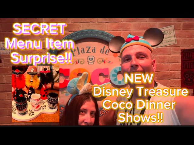 NEW Coco Dinner Shows & Limited Secret Collectible Item On The NEW Disney Treasure!!