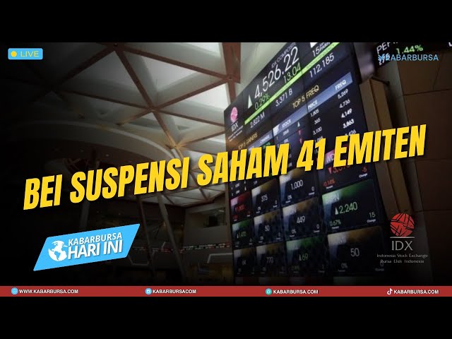 [FULL] BEI Suspensi Saham 41 Emiten