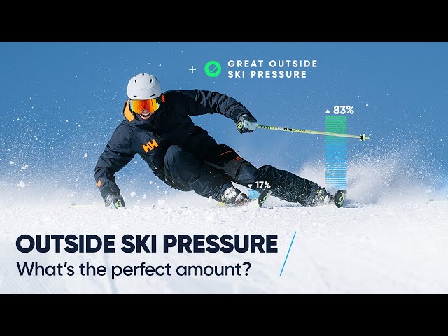 OUTSIDE SKI PRESSURE | What is the perfect amount?