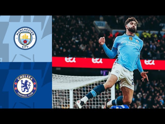 Manchester City vs Chelsea 3-1 Highlights | Premier League 2025 Josko Gvardiol Goal