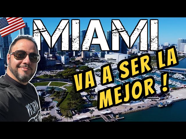 DESCUBRE AQUÍ ,  Porque Miami sera LA MEJOR CIUDAD de Estados Unidos !