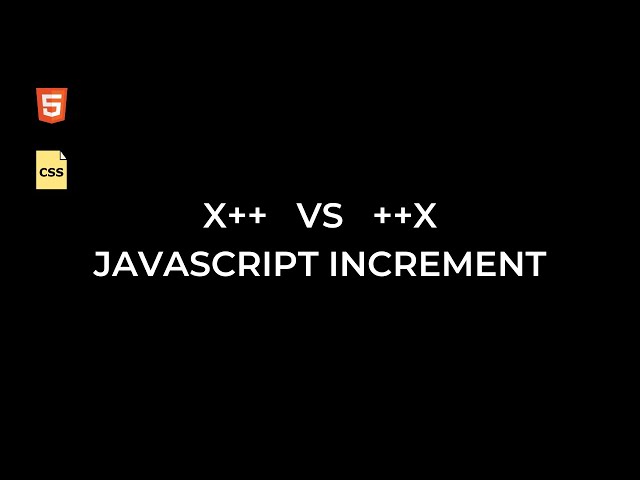 x++ vs ++x Javascript Increment