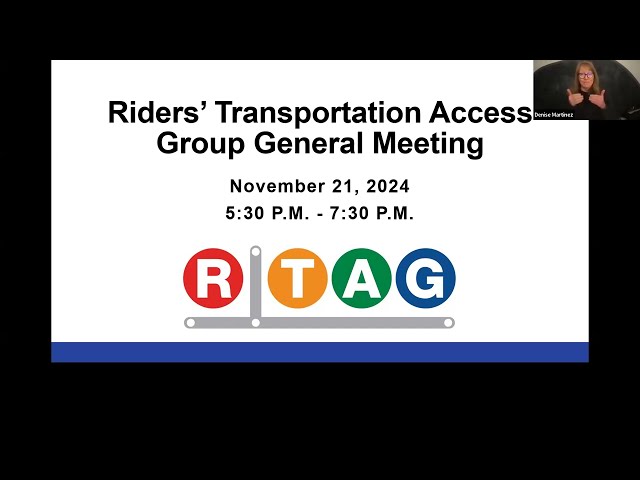 Riders' Transportation Access Group (RTAG) - Virtual Meeting | November 21, 2024