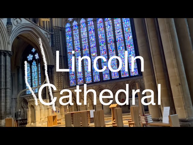 A day out at LINCOLN Cathedral 2024