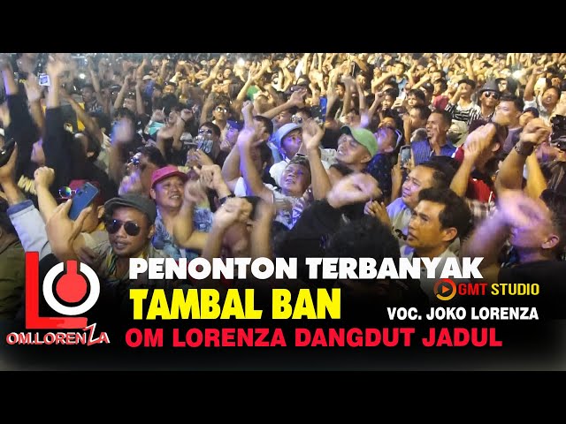 TAMBAL BAN PENONTON TERBANYAK OM LORENZA DANGDUT JADUL INDONESIA LIVE SAMBIREJO SRAGEN