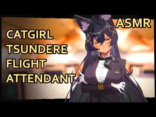 Tsundere Catgirl Luxury Flight Attendant | ASMR | [airplane ambience] [tingles] [assorted triggers]