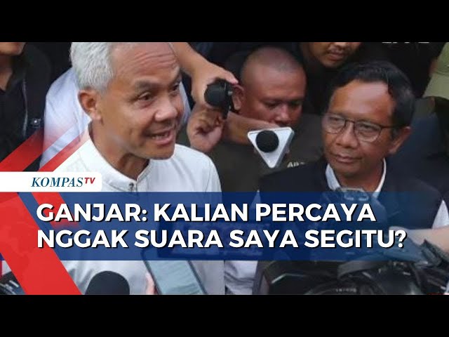 Respons Quick Count, Ganjar Pranowo  Kalian Percaya Nggak Suara Saya Segitu