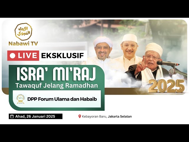 🔴LIVE Isra Mi'raj Nabi Muhammad SAW DPP Fuhab - KH Syukron Ma'mun - Jakarta 2025 | Nabawi TV