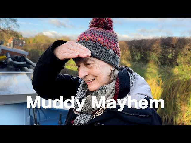 213-Narrowboat Life-Muddy Mayhem!