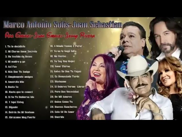 Marco Antonio Solis, Ana Gabirel, Joan Sebastian, Juan Gabriel, Jenni Rivera Sus Mejores Canciones