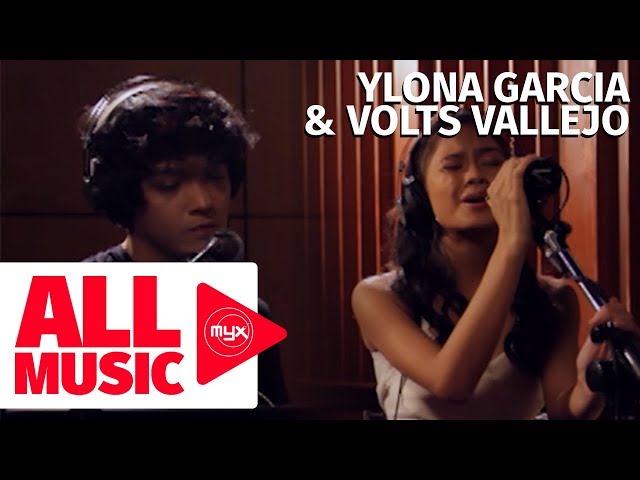 YLONA GARCIA & VOLTS VALLEJO - Almost Is Never Enough (MYX Studio Sessions)