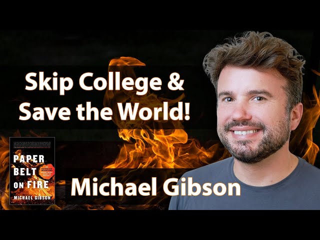 Michael Gibson Wants to Light the Paper Belt on Fire