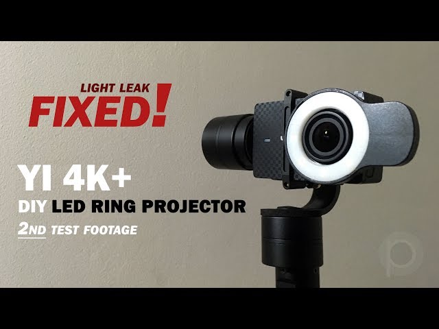 Yi 4k+ DIY led ring second test - light leak FIXED