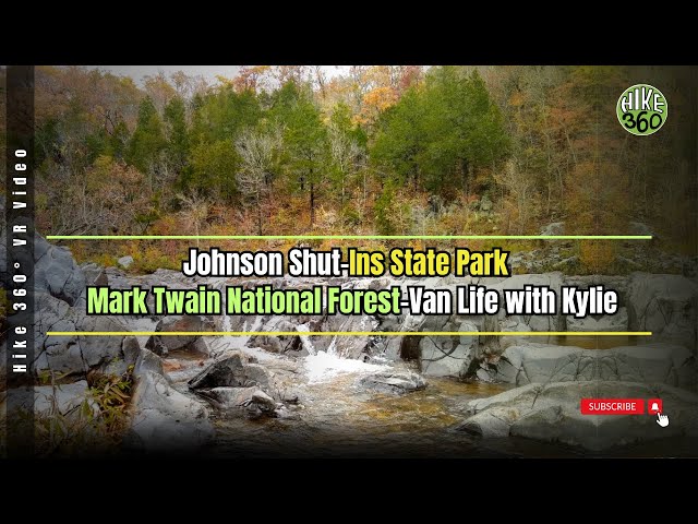 Johnson Shut-Ins State Park - Mark Twain National Forest - Van Life with Kylie (Hike 360° VR Video)