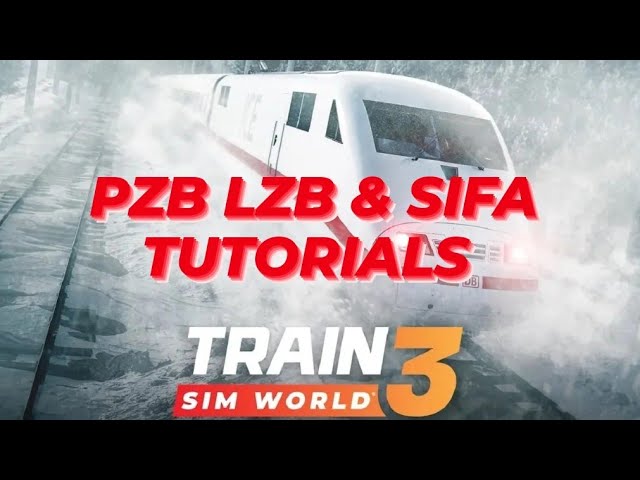 Train Sim World 3 | PZB | LZB & SIFA Tutorials